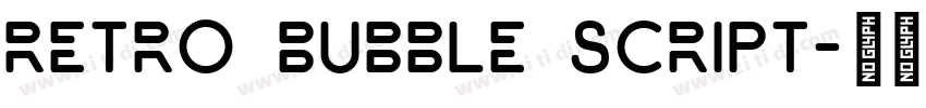 Retro Bubble Script字体转换